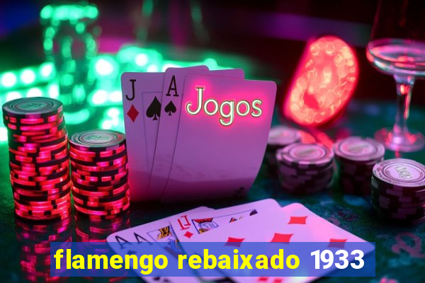 flamengo rebaixado 1933